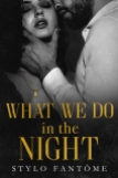 What We Do in the Night Ebook Cover